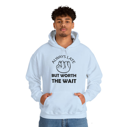 Always Late Sloth Hoodie