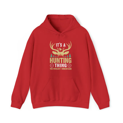 It's a hunting thing Hoodie