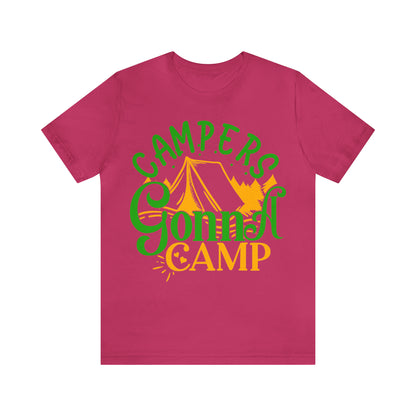 Campers Gonna Camp T-Shirt