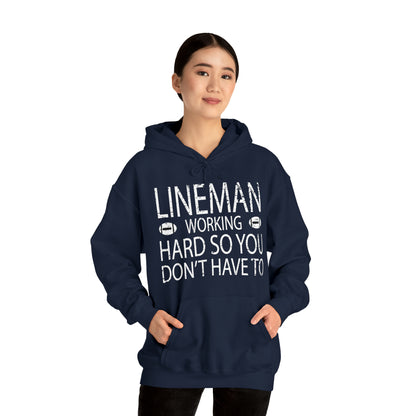 Lineman working hard Hoodie