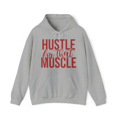 Hustle for the Muscle Hoodie