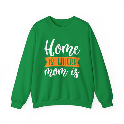 Home is where mom is Crewneck Sweatshirt