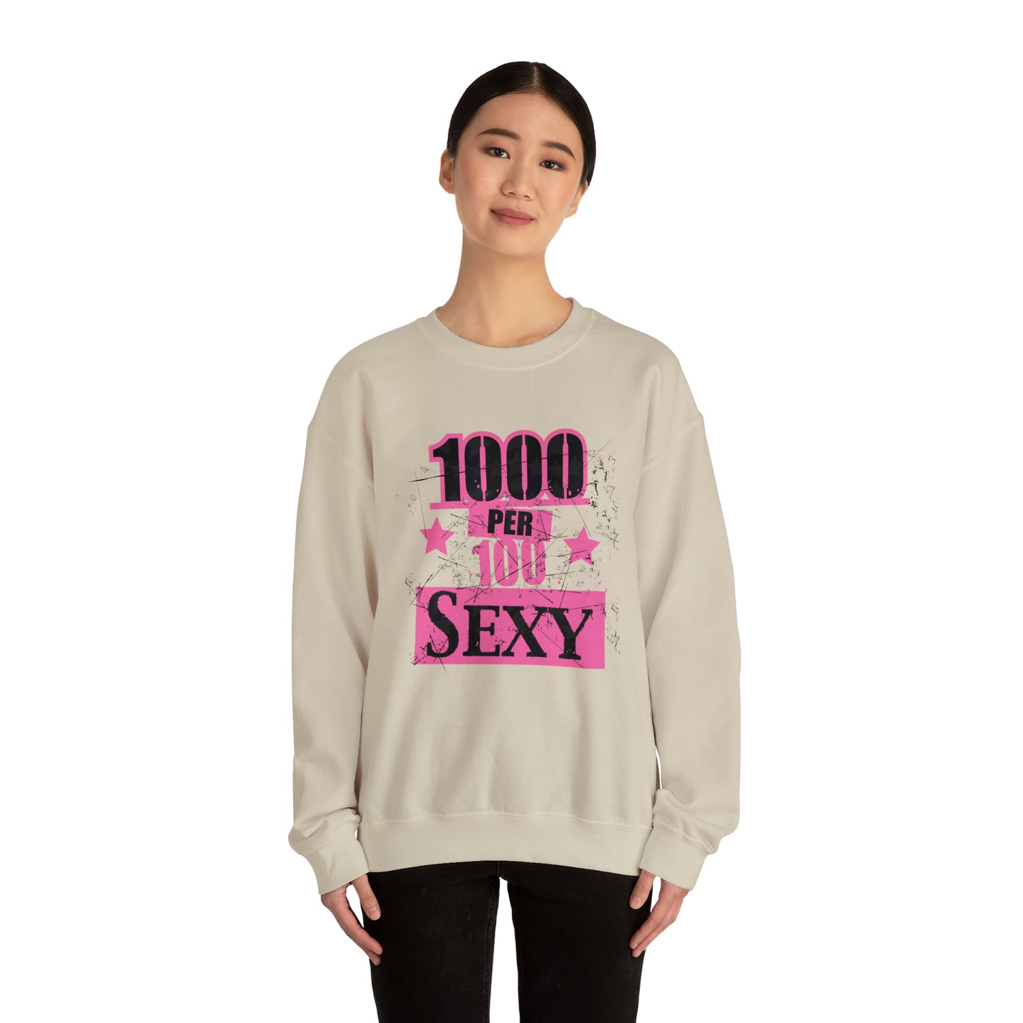 1000 X 100 SEXY Crewneck Sweatshirt