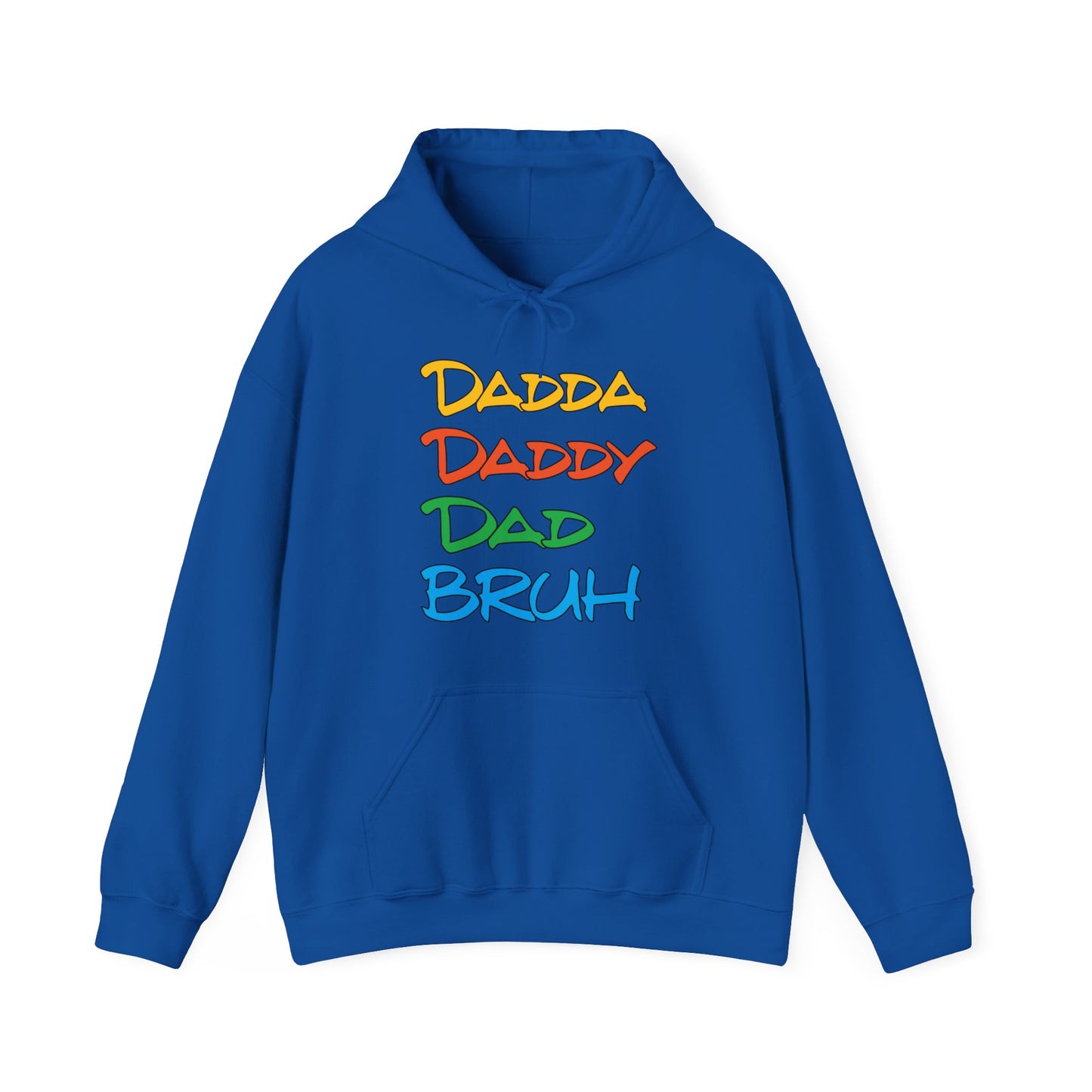 Daddy Dadda Dad Bruh Hoodie