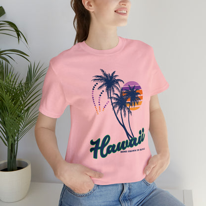 Home Grown In Hawaii T-Shirt