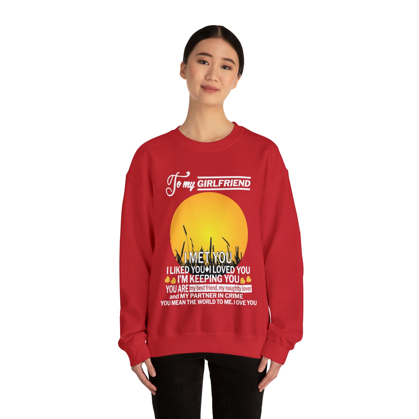 My girlfriend means the world to me Crewneck Sweatshirt