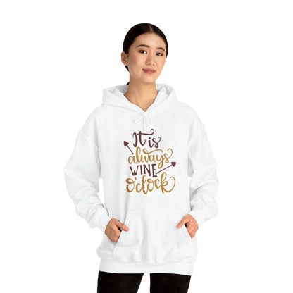 It_is_always_wine_oclock Hoodie