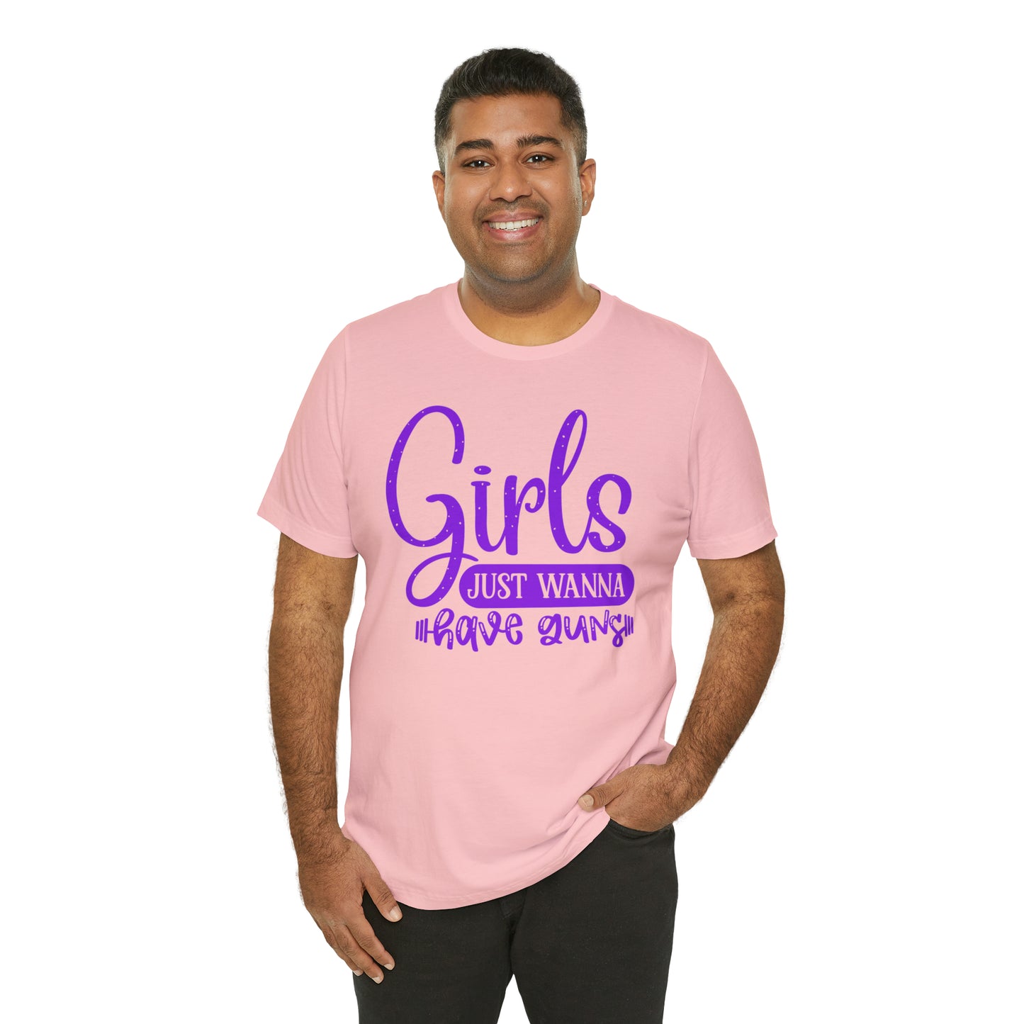 Girls Just Wanna Have Guns T-Shirt