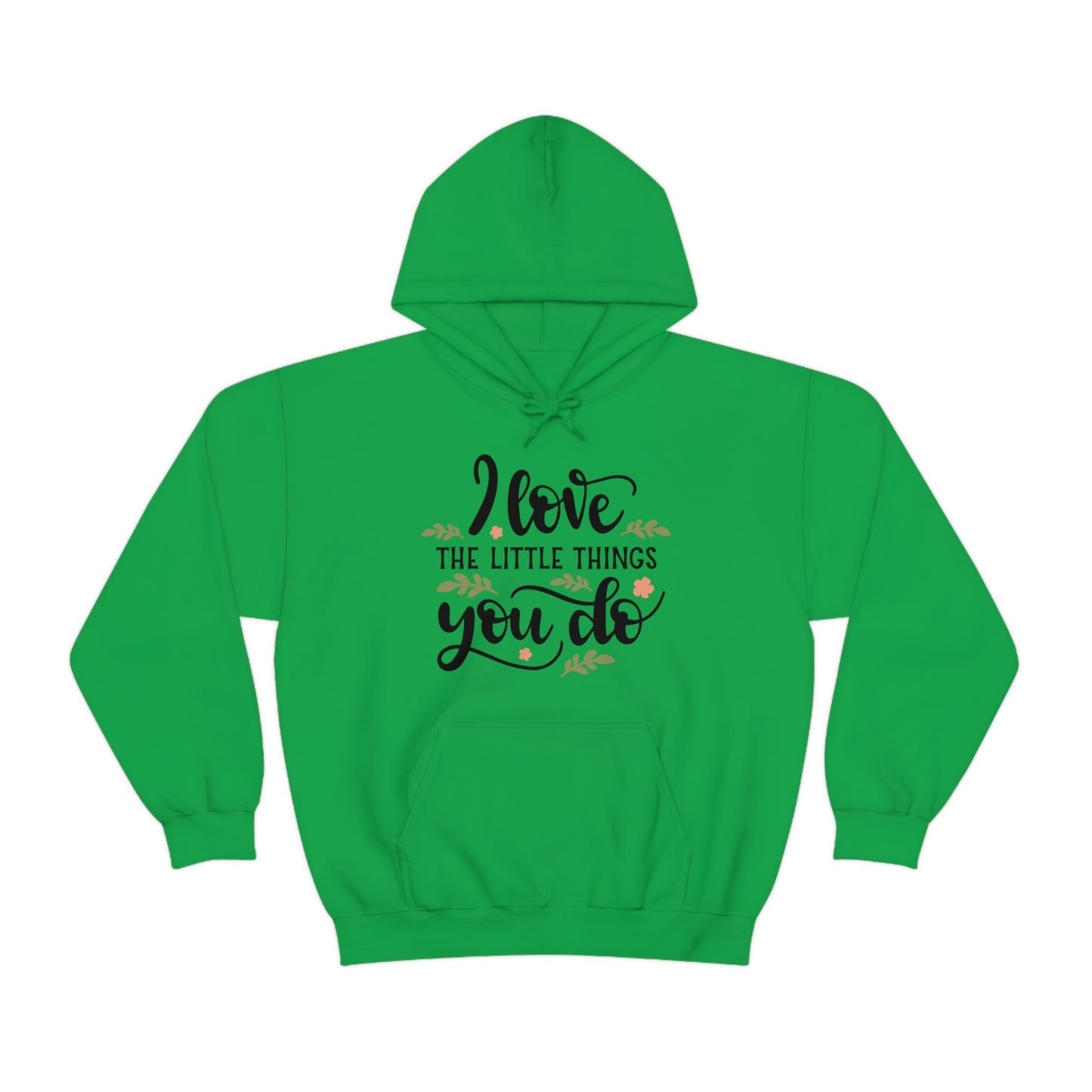 I_love_the_little_things_you_do 1 Hoodie