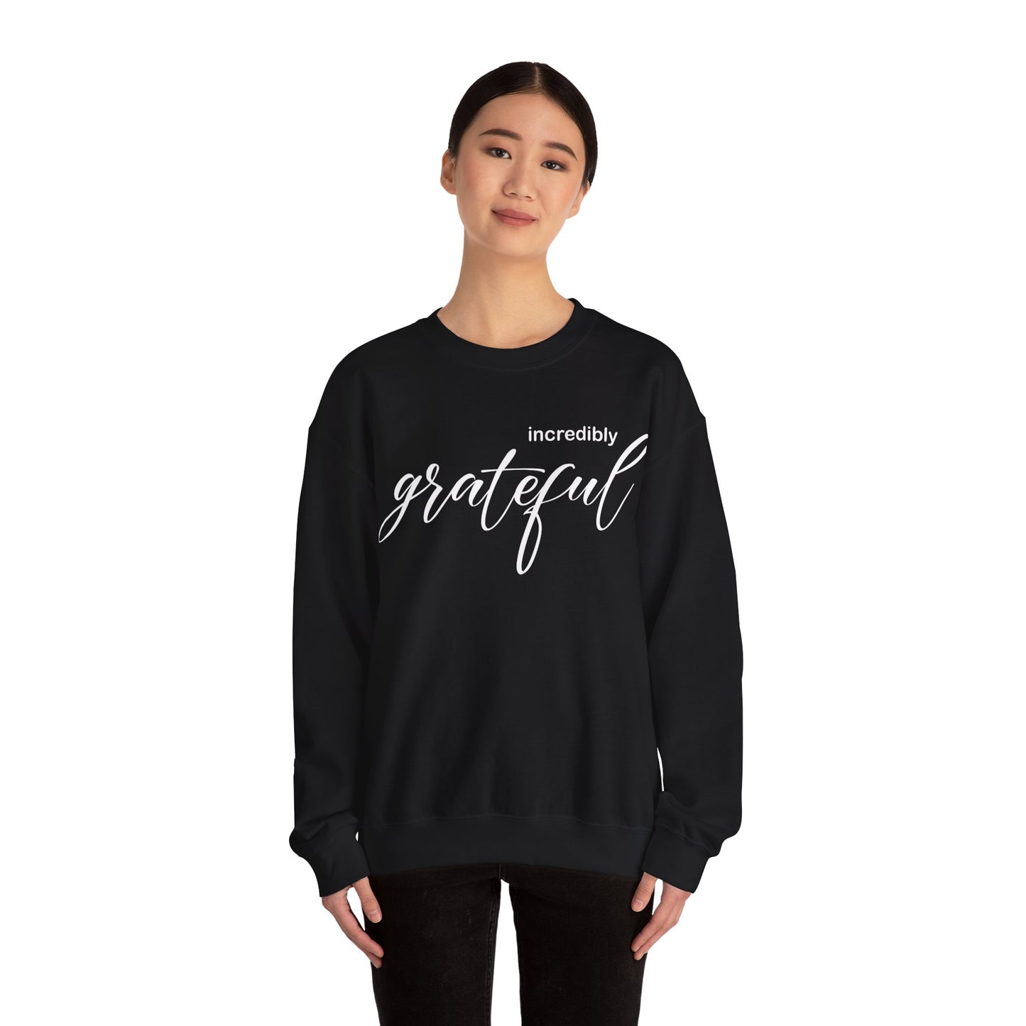 Incredibly grateful Crewneck Sweatshirt