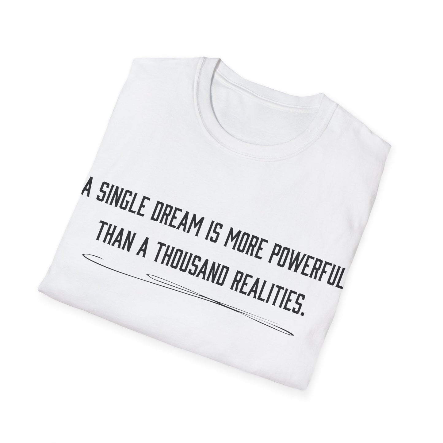 Dreams versus realities T-Shirt