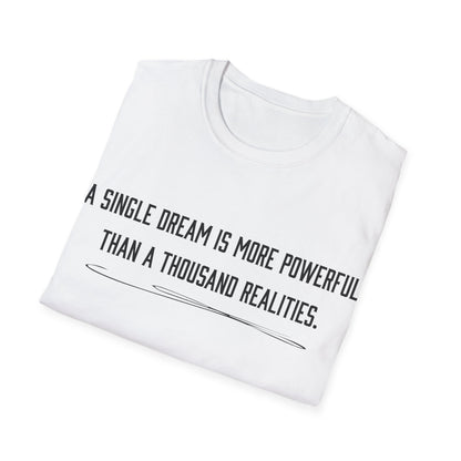 Dreams versus realities T-Shirt