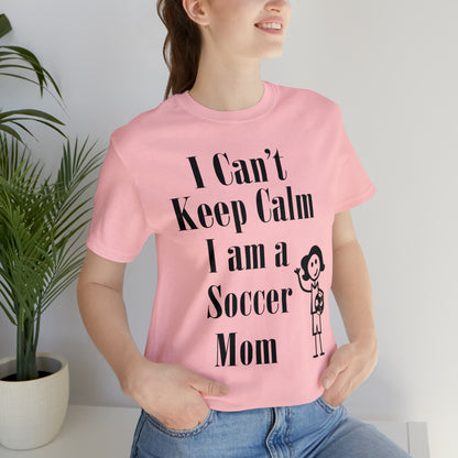 I can't keep calm I'm a soccer mom T-Shirt