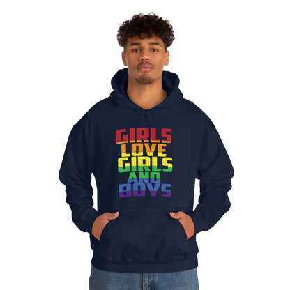 Girls Love Girls and Boys Hoodie