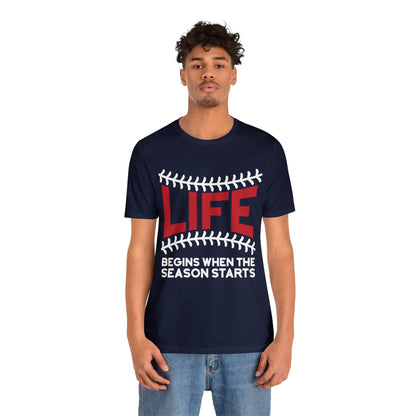 Life Begins When Season Starts T-Shirt