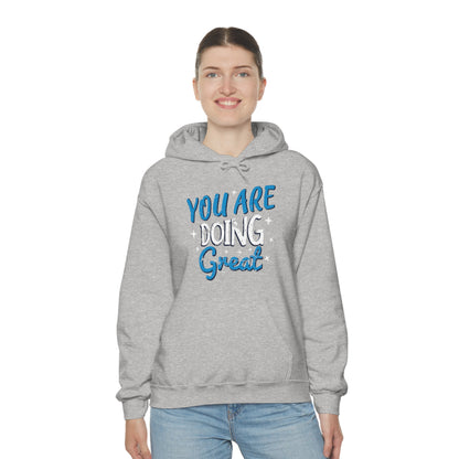 You Are Doing Great Hoodie