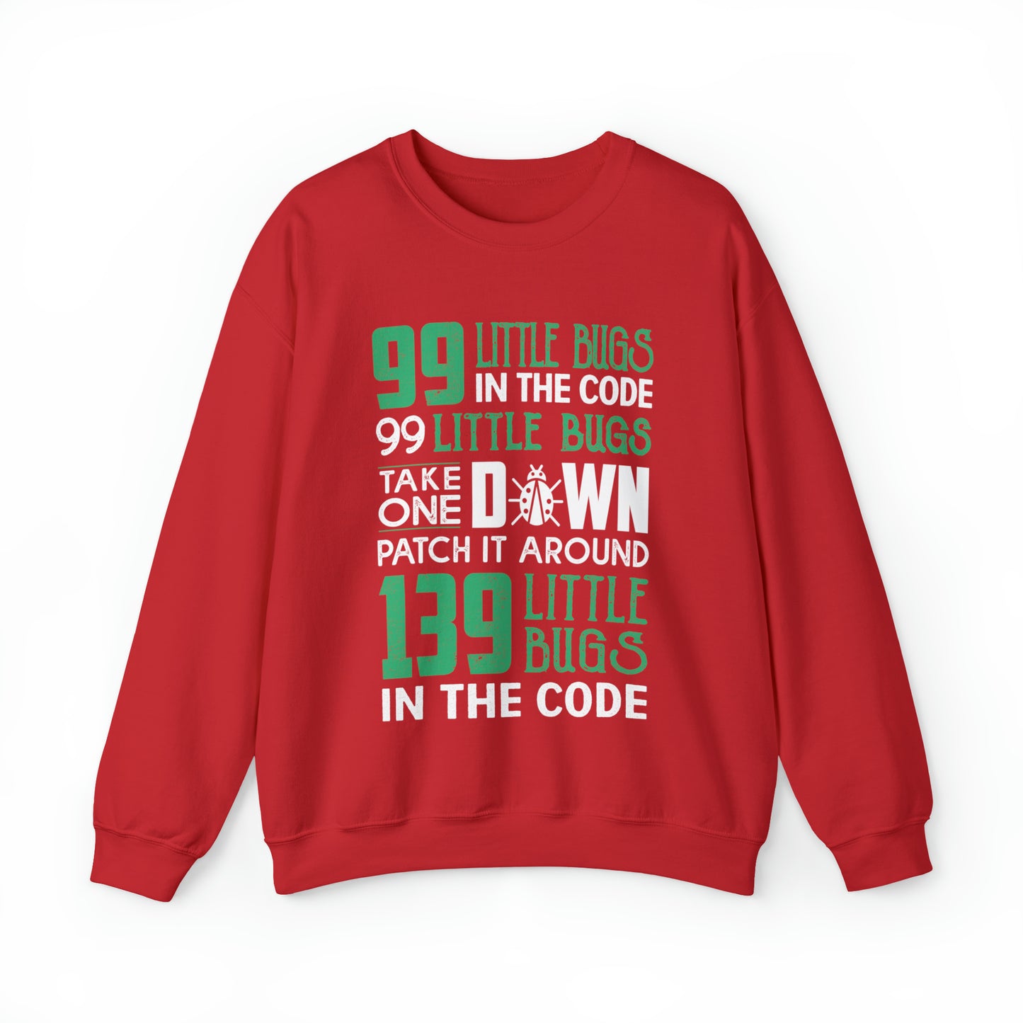 99 Little bugs in the code Crewneck Sweatshirt