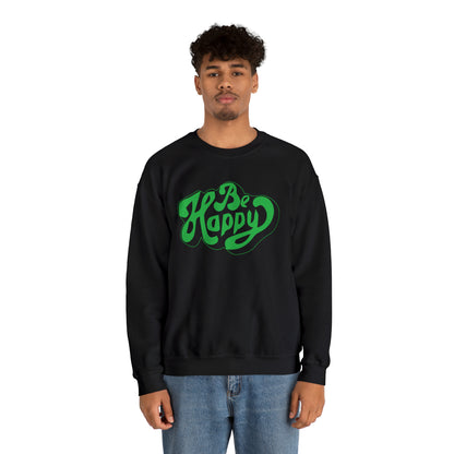 Be happy Crewneck Sweatshirt