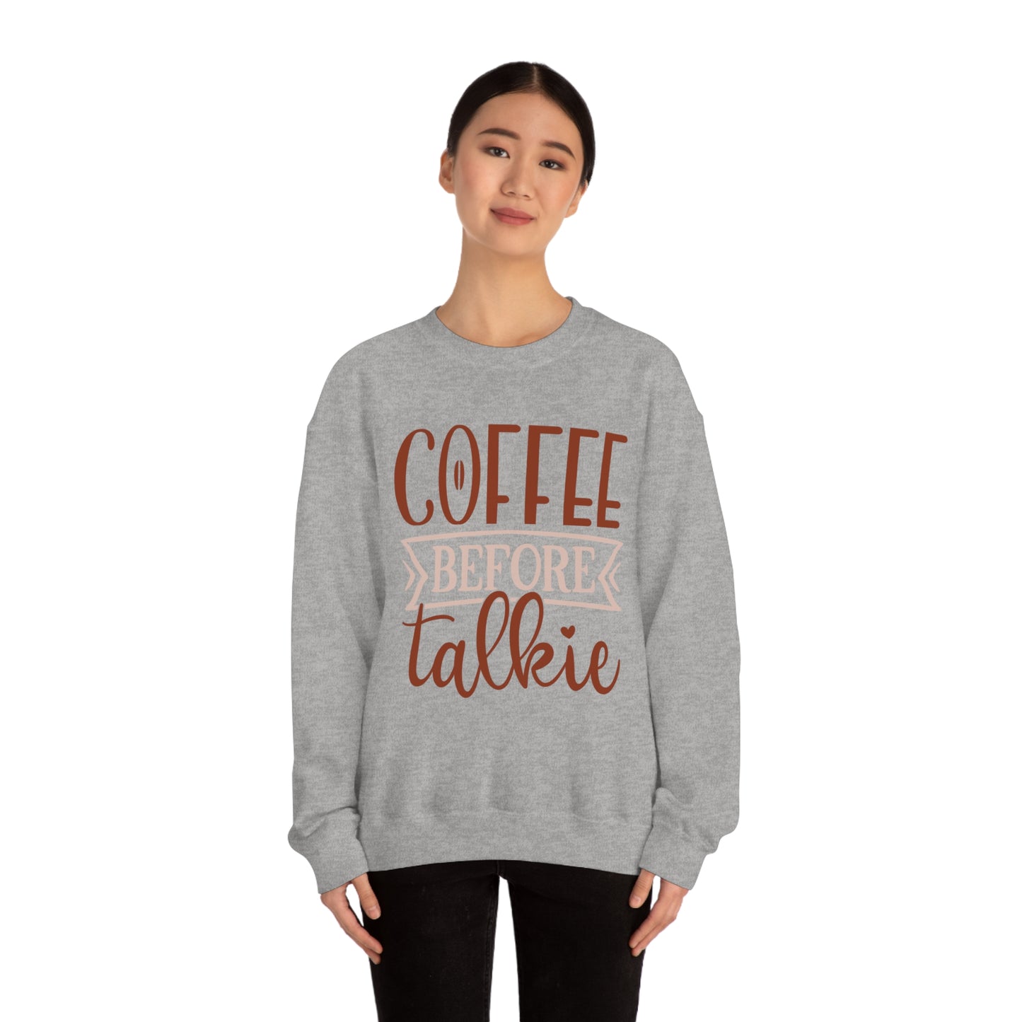 Coffee Before Talkie Crewneck Sweatshirt