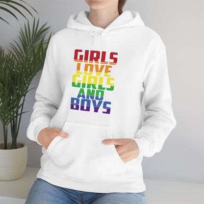 Girls Love Girls and Boys Hoodie