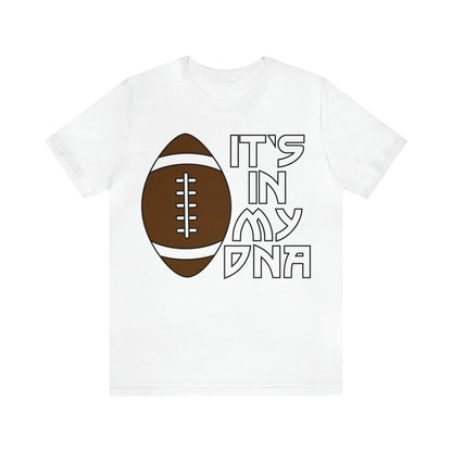 Football is in my DNA T-Shirt