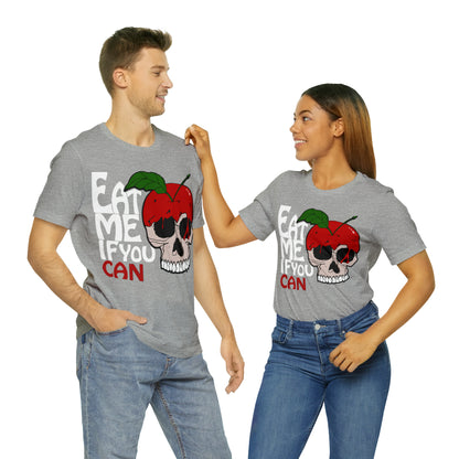 Eat me if you can 1 T-Shirt