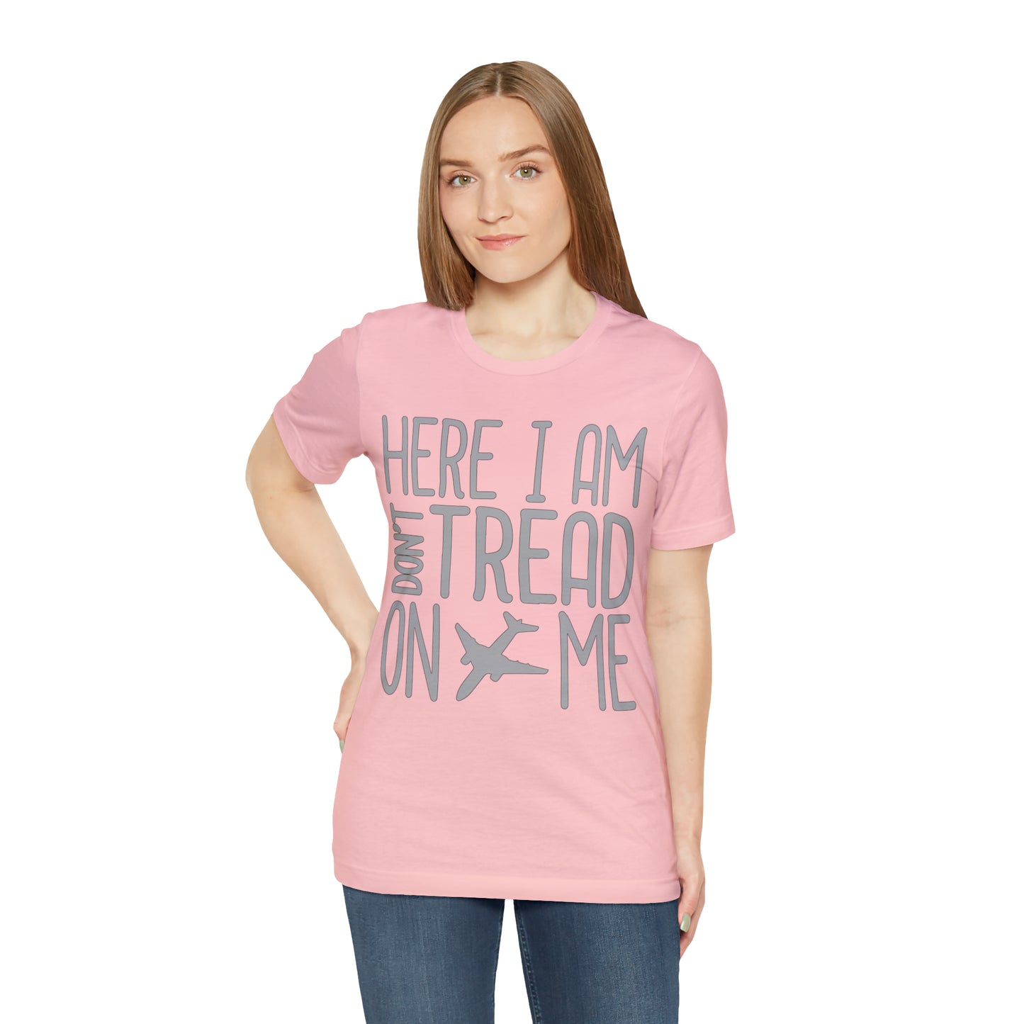 HERE I AM DON'T TREAD ON ME T-Shirt