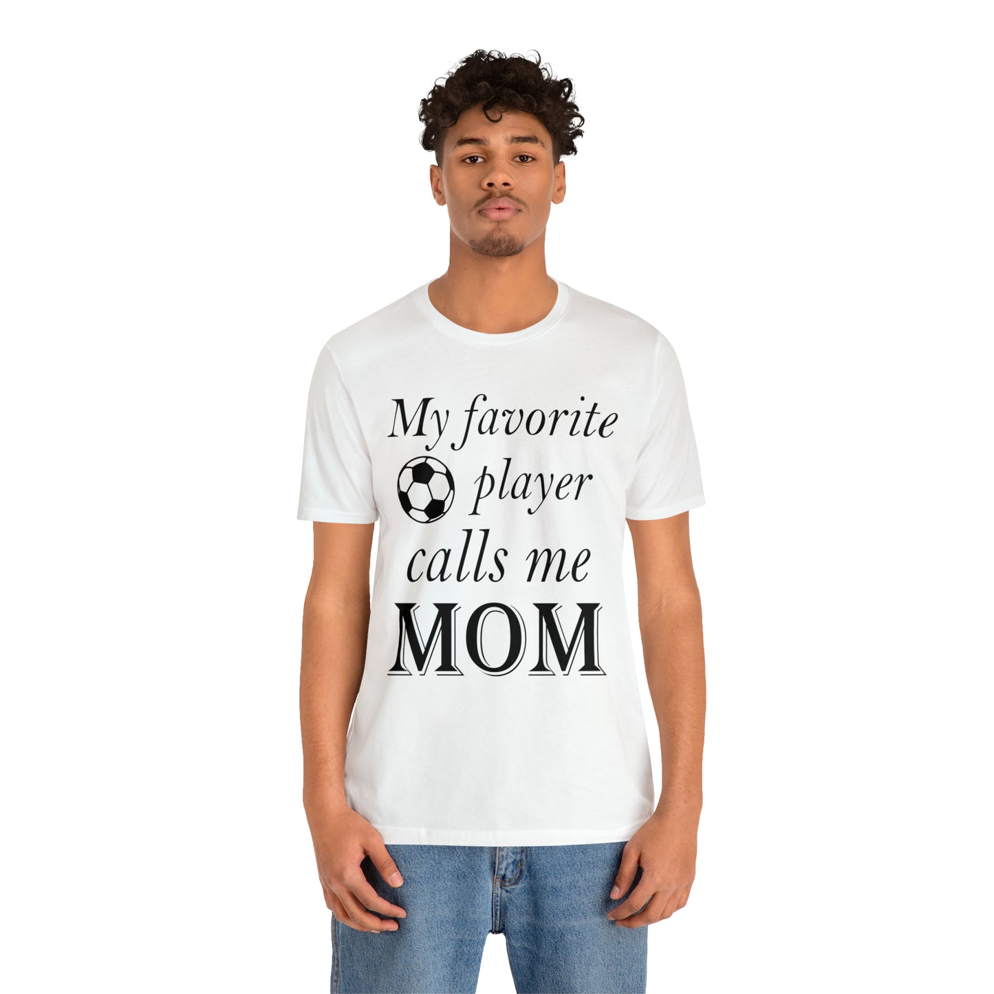 Mom Favorite Soccer player T-Shirt