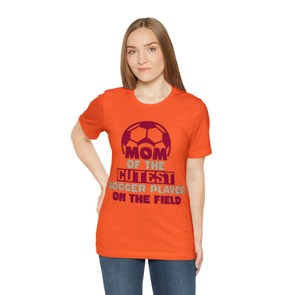 Mom of cutest soccer player T-Shirt