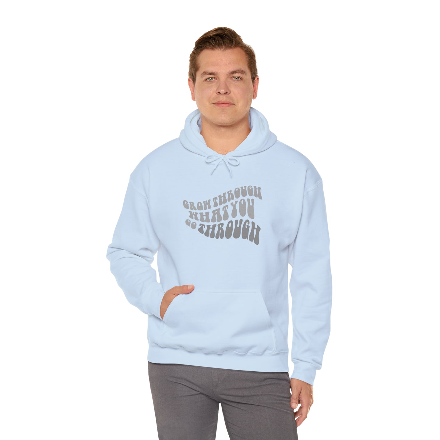 Grow Through What You go Through! Hoodie