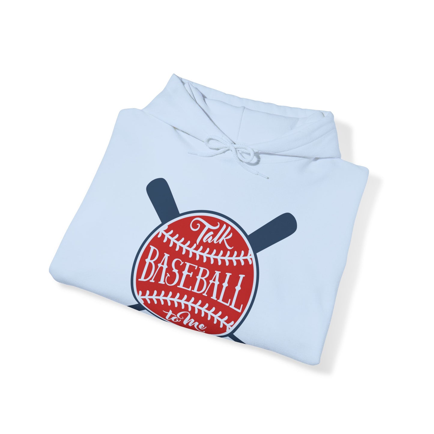 Talk Baseball to Me Hoodie