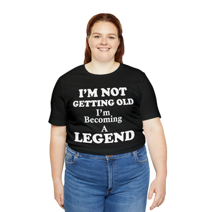 Becoming a legend T-Shirt