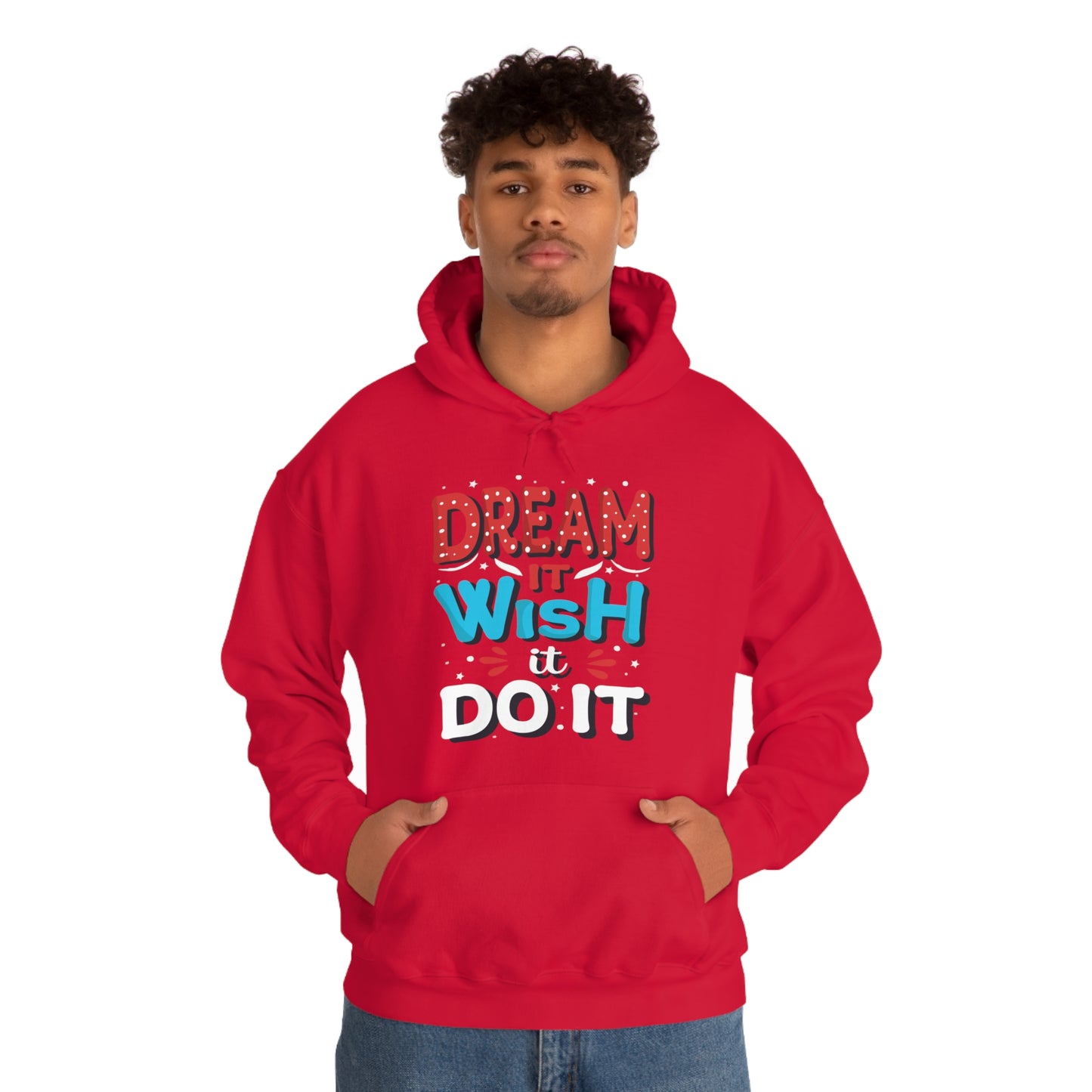 Dream It Wish It Do It Hoodie