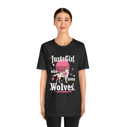 Just A Girl Who Loves Wolves T-Shirt