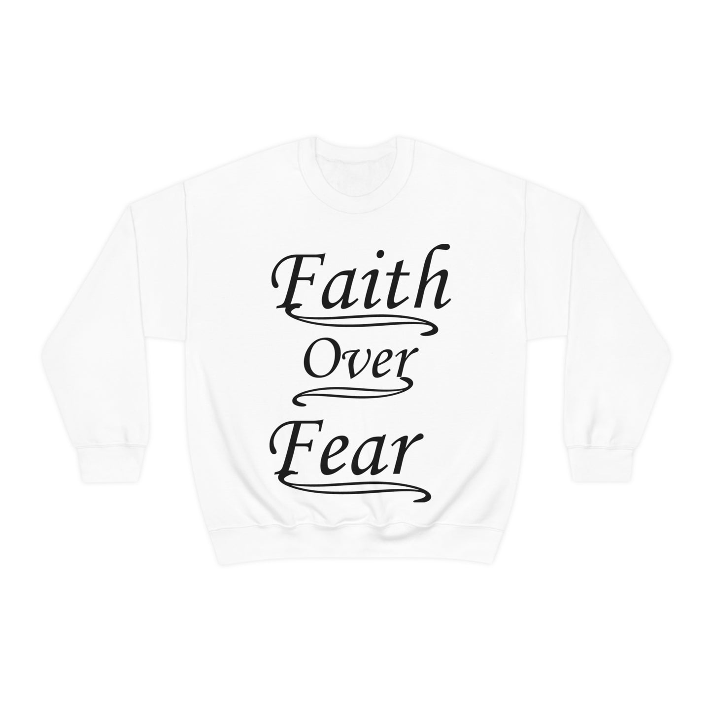 Faith Over Fear Crewneck Sweatshirt