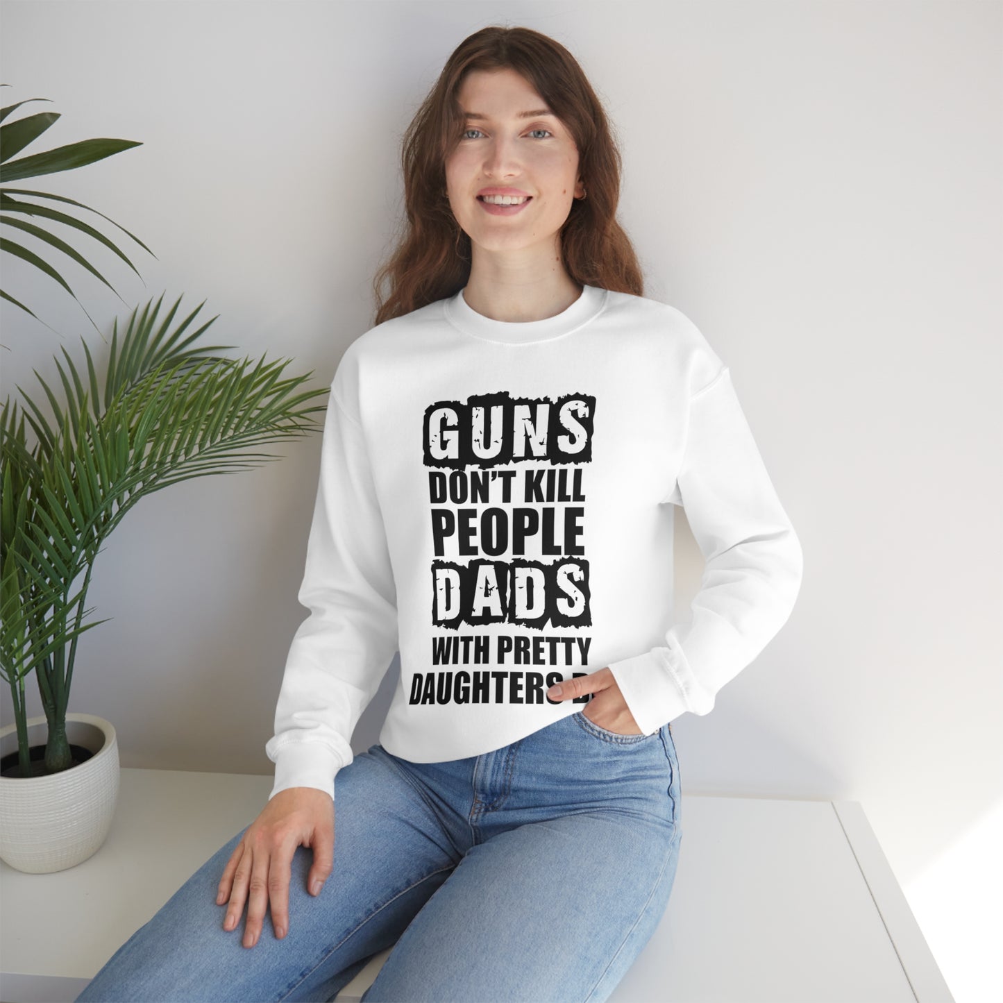 Dads With Pretty Daughter Crewneck Sweatshirt