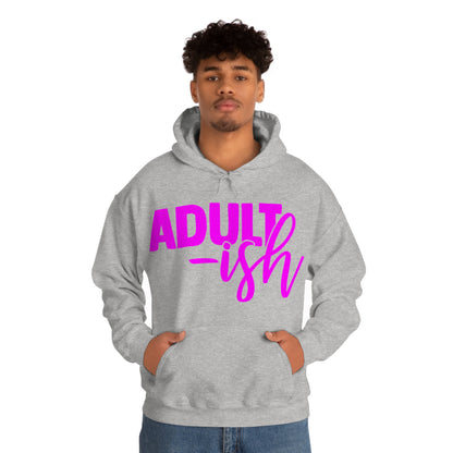 Adult-ish Hoodie