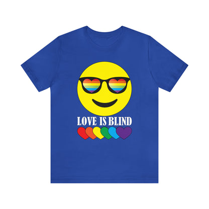 LOVE IS BLIND T-Shirt