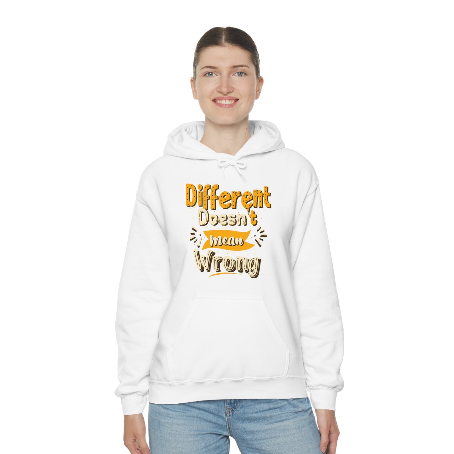 Different Doesn't Mean Wrong Hoodie