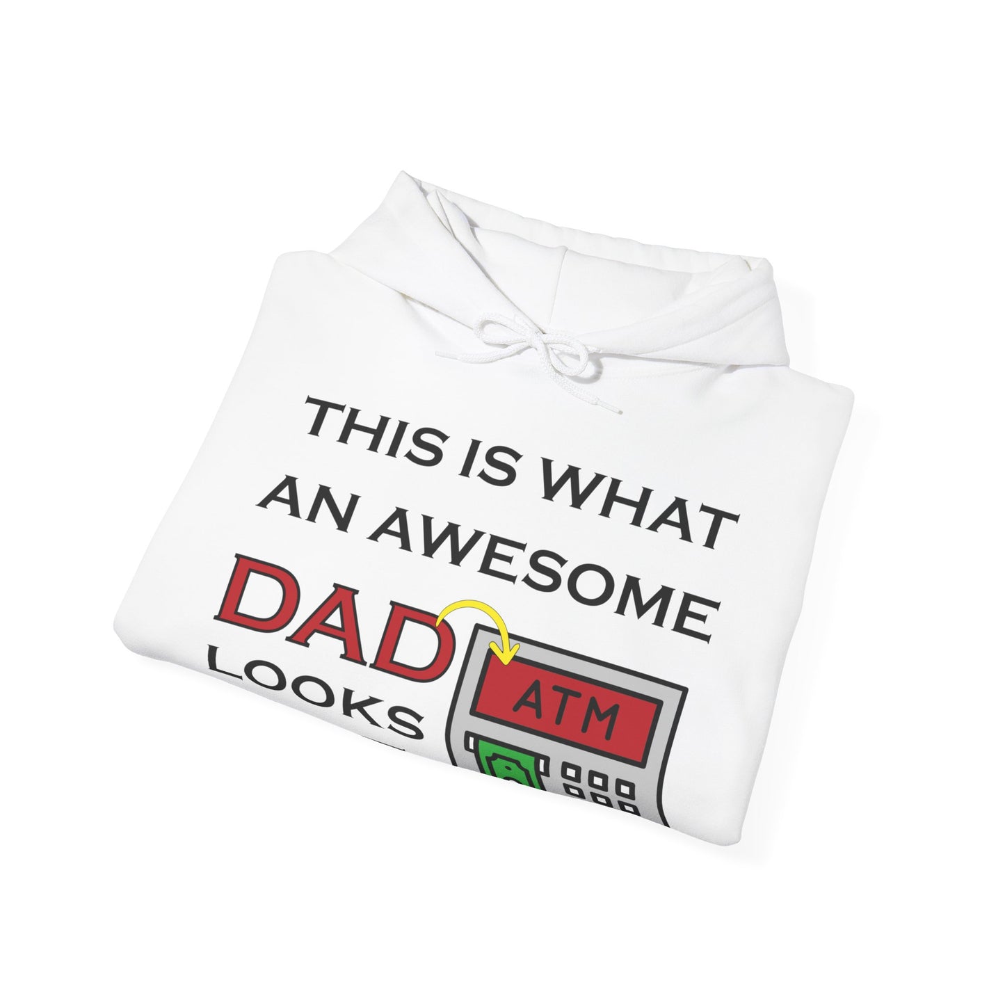 Awesome Dad looks like an ATM Hoodie