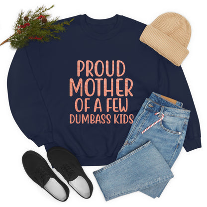 Proud mother of a few dumbass kids-01 Crewneck Sweatshirt