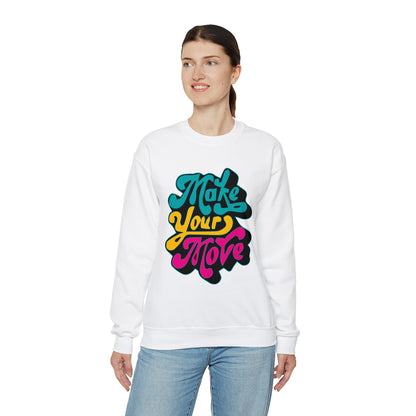 Make your move Crewneck Sweatshirt