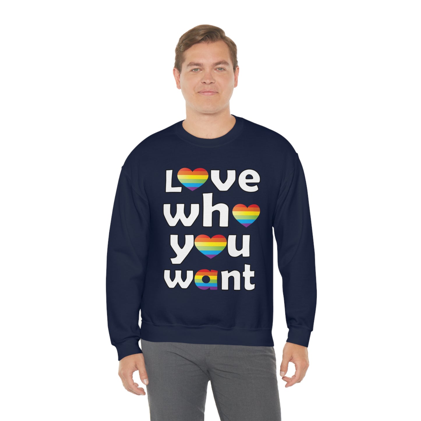 Love who you want Crewneck Sweatshirt