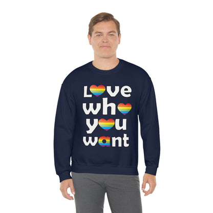 Love who you want Crewneck Sweatshirt