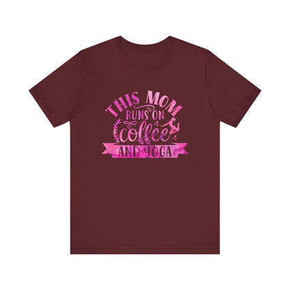 This mom runs on coffee and yoga T-Shirt