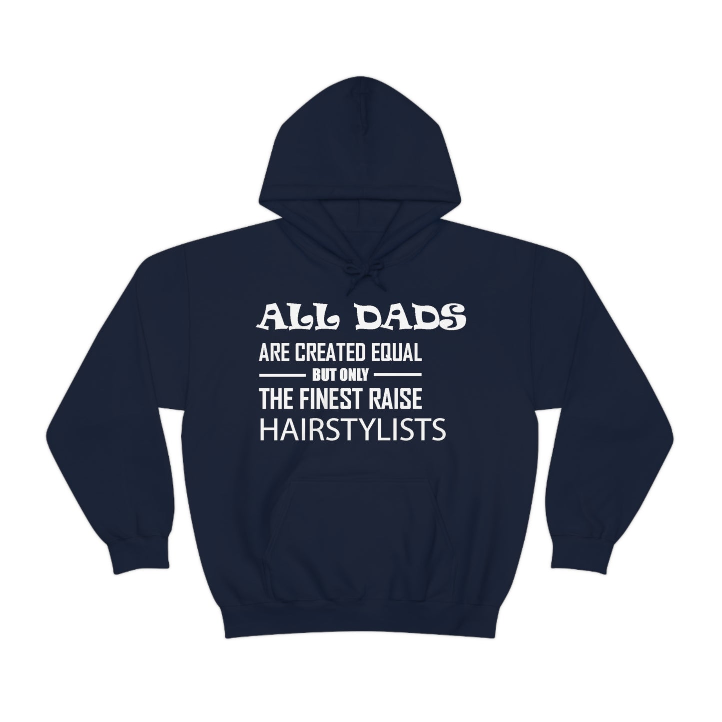 Dads Raise Hairstylist Hoodie