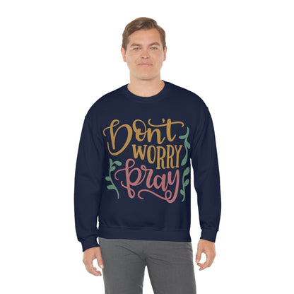 Don't worry pray Crewneck Sweatshirt