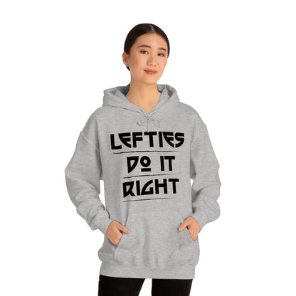 Lefties do it Right Hoodie