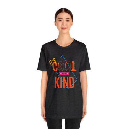 It's cool to be kind T-Shirt