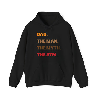 Dad the man the myth the ATM Hoodie